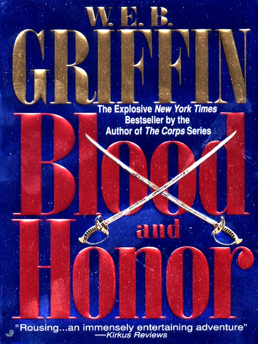 Title details for Blood and Honor by W.E.B. Griffin - Available